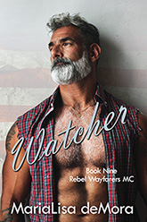 Cover - Watcher, book #9, Rebel Wayfarers MC book series