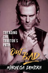 Treading the Traitor's Path: Out Bad
